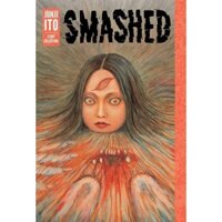 Sổ tay SMASHED JUNJI ITO ANH MỸ