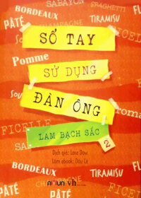 Sổ Tay Sử Dụng Đàn Ông (Tập 2)