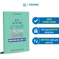 Sổ tay tra cứu nhanh lý thuyết công thức dạng bài môn Hóa học lớp 11