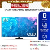 [Sốc] Smart Tivi Samsung 85 inch QLED 4K Q70C