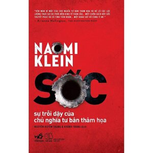 Sốc - Sự Trỗi Dậy Của Chủ Nghĩa Tư Bản Thảm Họa