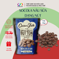 Socola Nâu Sữa Compound Dạng Hạt Nút Cacao Talk (Túi 1kg)