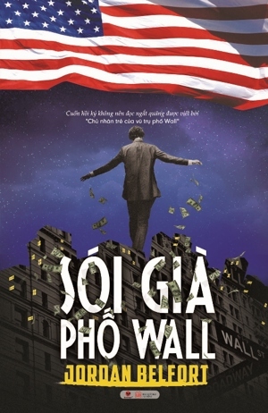 Sói Già Phố Wall (Tái Bản 2014) - Jordan Belfort