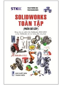 Solidworks Toàn Tập Phần Sơ Cấp - Tặng sổ tay xương rồng