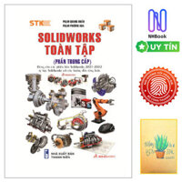 Solidworks Toàn Tập Phần Trung Cấp- Tặng sổ tay xương rồng