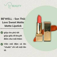 Son BE'WELL Love Sweet Limited Edition - Màu Matte, Bền Lâu, Ngọt Ngào