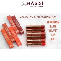 Son Kem CHOSUNGAH22 - Zerogram Satin Velvet Lip Tint 6g *