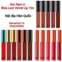 SON KEM LÌ BBIA LAST VELVET LIP TINT CÁC LOẠI VERSION NỘI ĐỊA HÀN QUỐC *