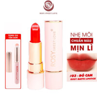 Son Lì Rosy Sweet Love Màu Đỏ Cam Dạng Thỏi New 2023 Chính Hãng