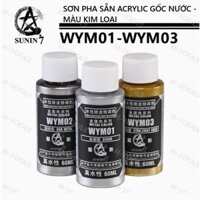 SƠN MÔ HÌNH SUNIN7- WYM01~WYM03 - SƠN MÀU KIM LOẠI PHA SẴN ACRYLIC GỐC NƯỚC 60ML