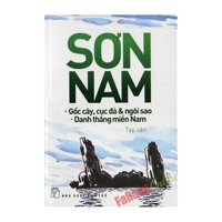 Sơn Nam - Gốc Cây Cục Đá Và Ngôi Sao - Danh Thắng Miền Nam