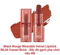 SON THỎI BLACK ROUGE WEARABLE VELVET LIPSTICK - WL04 Cassel Brick - Sắc đỏ gạch pha chút nâu đất