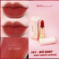 Son thỏi lì Rosy Sweet Love 2022 cao cấp[ĐỎ RUBY]