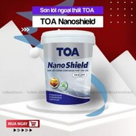 Sơn TOA Nanoshield lót chống kiềm ngoại thất cao cấp