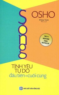 Sống - Tình Yêu Tự Do Đầu Tiên Và Cuối Cùng (Tái Bản 2019)