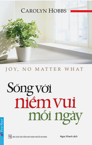 Sống với niềm vui mỗi ngày - Carolyn Hobbs