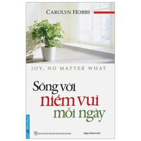 Sống Với Niềm Vui Mỗi Ngày