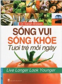 Sống Vui Sống Khỏe-Tươi Trẻ Mỗi Ngày