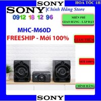 SONY M60D - Dàn âm thanh Hifi Sony MHC-M60D - Chính hãng