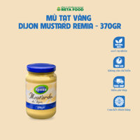 Sốt Mù Tạt Dijon Mustard Remia Cao Cấp 370gr/850gr