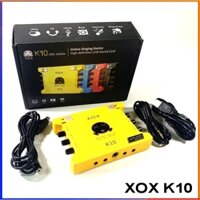 Soundcard XOX K10t hu âm livestream hát karaoke