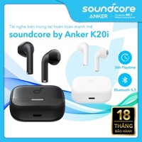 soundcore K20i Tai nghe bán trong tai Anker Bluetooth 5.3 không dây 36h Play IPX5 A3994