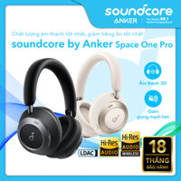Soundcore Space One Pro by Anker Tai nghe chụp tai chống ồn chủ động thích ứng Hi-Res Thiết kế siêu gập