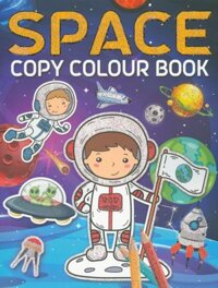 Space Copy Colour Book by Dreamland Publicati Sách Tô Màu Cho Trẻ Em Không Gian