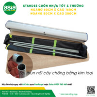 Standee cuốn nhựa dày 2 kích thước cao 1.6m và 2m