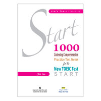 Start 1000 Listening Comprehension Practice Test Items For The New TOEIC Test Kèm CD