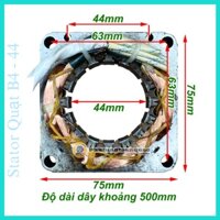 Stator (Cuộn Điện) Quạt B4 - 44mm | Độ Dày Sắt Từ 20mm Made in Vietnamese 100% Dây đồng Sử Dụng Chung Nhiều Hãng Quạt
