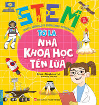 STEM - Tớ Là Nhà Khoa Học Tên Lửa