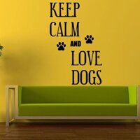 Sticker Dán Tường Họa Tiết Chữ keep calm and love dogs Dễ Thương Để Trang Trí Phòng Bé