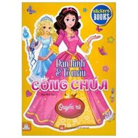 Stikers Books - Dán Hình Và Tô Màu Công Chúa - Quyến Rũ