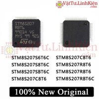 STM8S207RBT6 STM8S207S6T6C S8T6C SBT6C C8T6 CBT6 R8T6 RBT6 RBT6C STM8S207 STM8S QFP64 LQFP44 46 Vi Mạch Còn Hàng