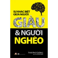 Sự Khác Biệt Giữa Người Giàu &amp; Người Nghèo 2019