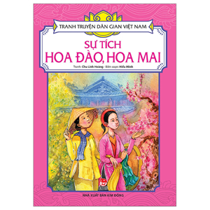 Sự Tích Hoa Đào - Hoa Mai