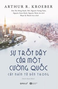 Sự Trỗi Dậy Của Một Cường Quốc - Cái Nhìn Từ Bên Trong