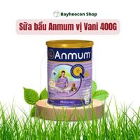 Sữa Anmum hương vani bổ sung dinh dưỡng cho phụ nữ mang thai và cho con bú (400g)