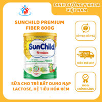 Sữa cho trẻ bất dung nạp Lactose, táo bón, tiêu hóa kém - SunChild Premium Fiber 800G [Hàng chính hãng Medibest]