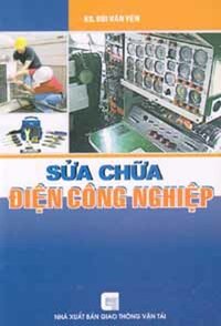 SỬA CHỮA ĐIỆN CÔNG NGHIỆP