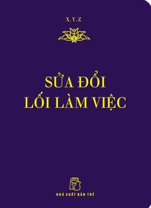 Sửa đổi lối làm việc - Học Tập Và Làm Theo Tấm Gương Đạo Đức Hồ Chí Minh