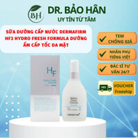 Sữa Dưỡng Cấp Nước Dermafirm HF3 Hydro Fresh Formula Dưỡng Ẩm Cấp Tốc Da Mặt - BS Bảo Hân