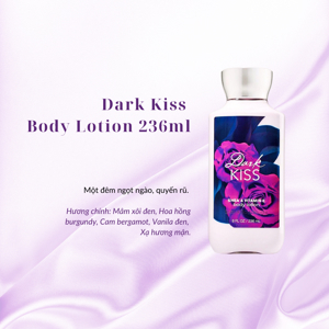 Sữa dưỡng thể Bath & Body Works Dark Kiss 236ml