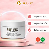 Sữa dưỡng thể làm trắng da Milky Dress The White Brilliant Body (150ml)