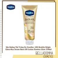 Sữa Dưỡng Thể Vaseline 10X Healthy Bright Gluta-Hya Serum Burst UV Lotion Flawless Glow 330ml