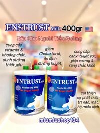 SỮA ENTRUST MILK CHO NGƯỜI TIỂU ĐƯỜNG 400gr 🇺🇸