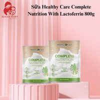 Sữa Healthy Care Complete Nutrition With Lactoferrin 800g