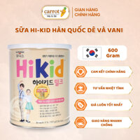 Sữa Hi-kid Hàn Quốc Dê và Vani - 600g -  Vitamin D