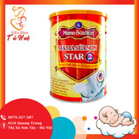 Sữa Mama Sữa Non Star 2 cho trẻ từ 6-12 tháng Giúp Trẻ Tăng Cường Thể Chất, Xương Chắc Khỏe